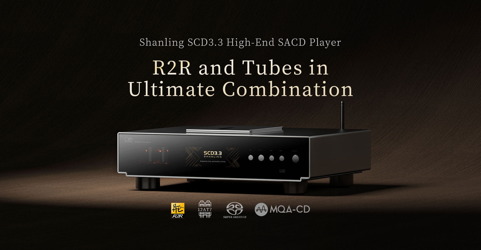 Shanling SCD3.3 High-End SACD Player R2R and Tubes in Ultimate Combination